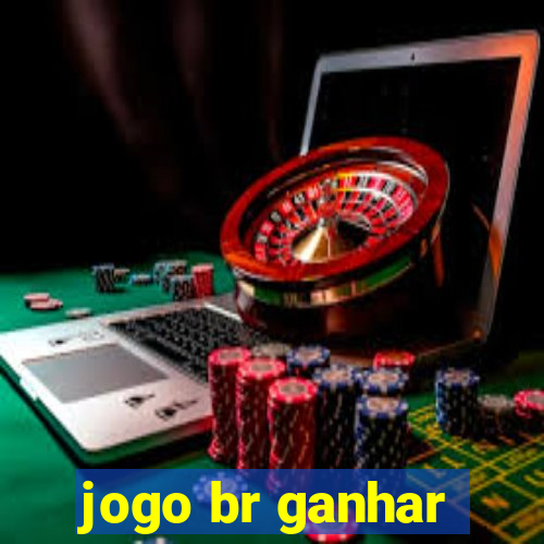 jogo br ganhar